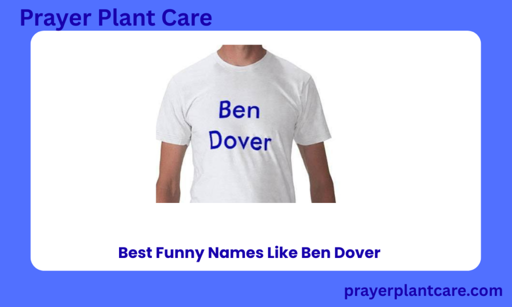 Best Funny Names Like Ben Dover