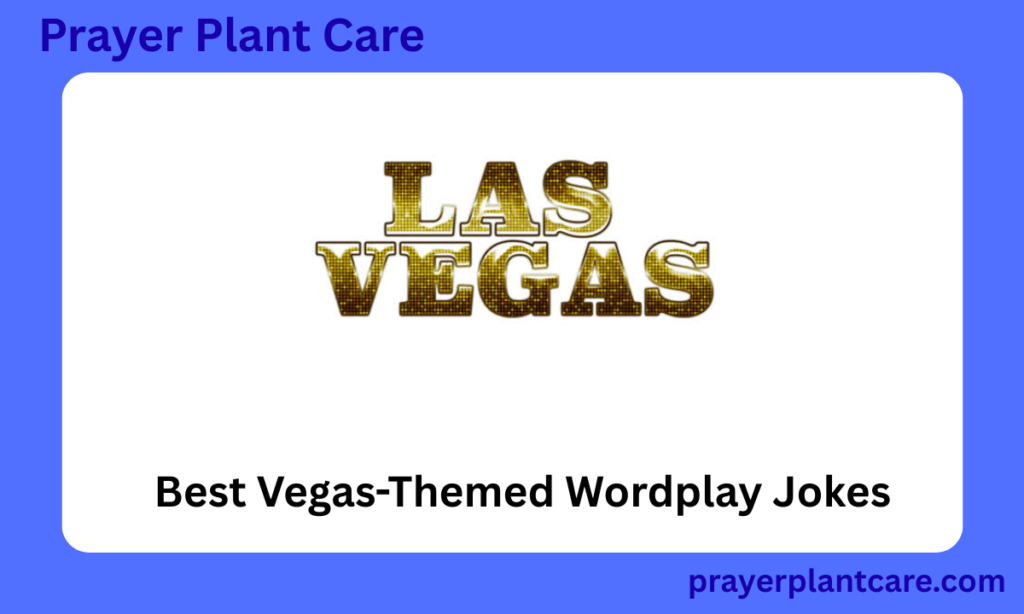 Best Vegas-Themed Wordplay Jokes