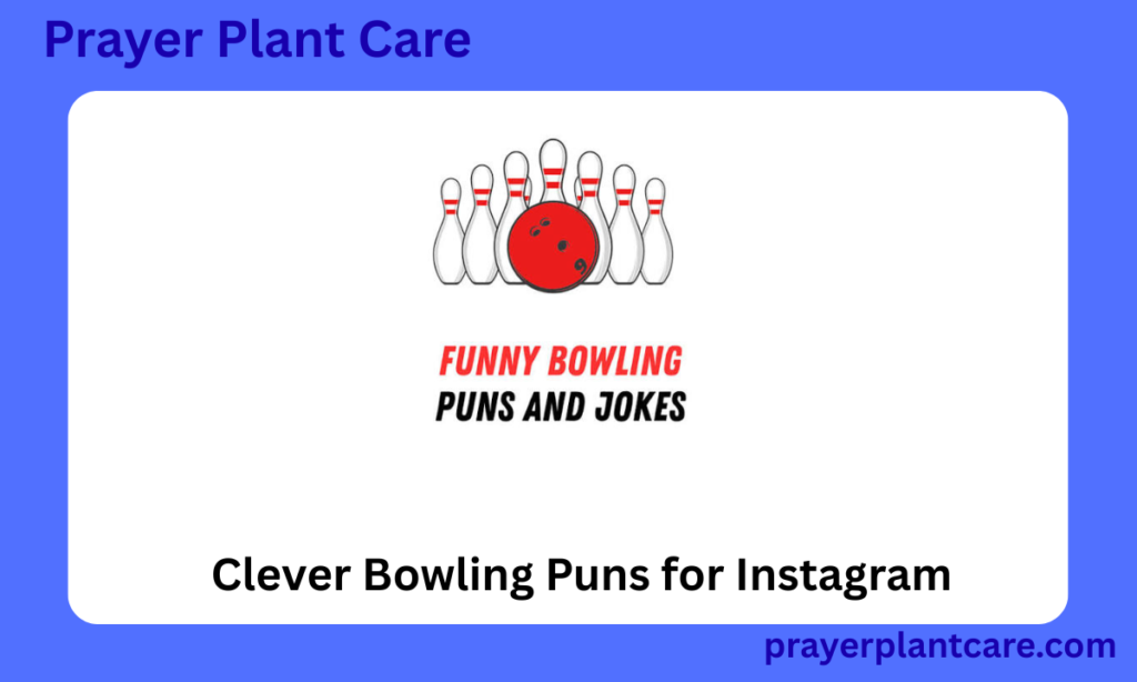 Clever Bowling Puns for Instagram
